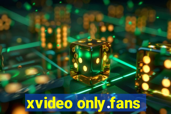 xvideo only.fans